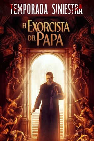 EL EXORCISTA DEL PAPA [TEMPORADA SINIESTRA]